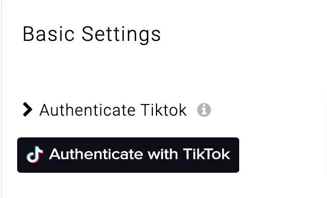 "Settings screen displaying a section titled 'Authenticate TikTok'. A black button labeled 'Authenticate with TikTok' featuring the TikTok logo."