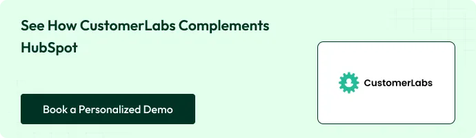 CTA See how CustomerLabs complements Hubspot
