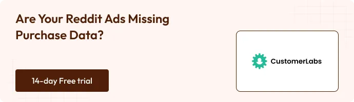 CTA Are Your Reddit Ads Missing Purchase Data?
