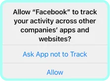 iOS App Tracking Transparency prompt — Allow Facebook to track your activity across other companies' apps
