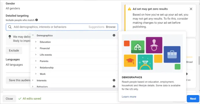 Screenshot of Demographics targeting options with which marketers can make use of. This helps you target your audience in the right way on Facebook Ads based on their demographics like education, income levels, life events, parents, relationships and work.