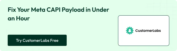 CTA Fix your Meta CAPI payload in under an hour
