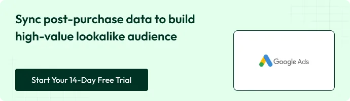 Sync post-purchase data to build high-value lookalike audiences with CustomerLabs
