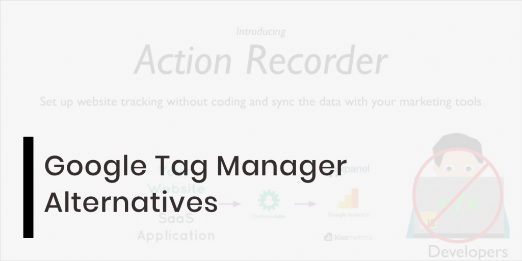 Top Google Tag Manager Alternatives