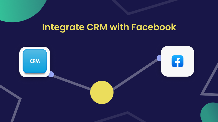Integrate CRM with Facebook without writing a line of code