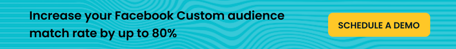 Boost Facebook custom audience match rate