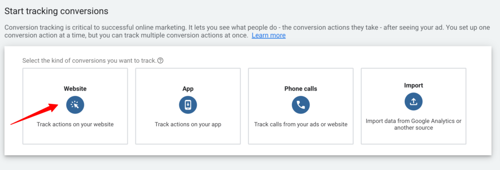 Screenshot showing all available options for tracking conversions inside Google Ads - Website, App, Phone Calls, Import Data