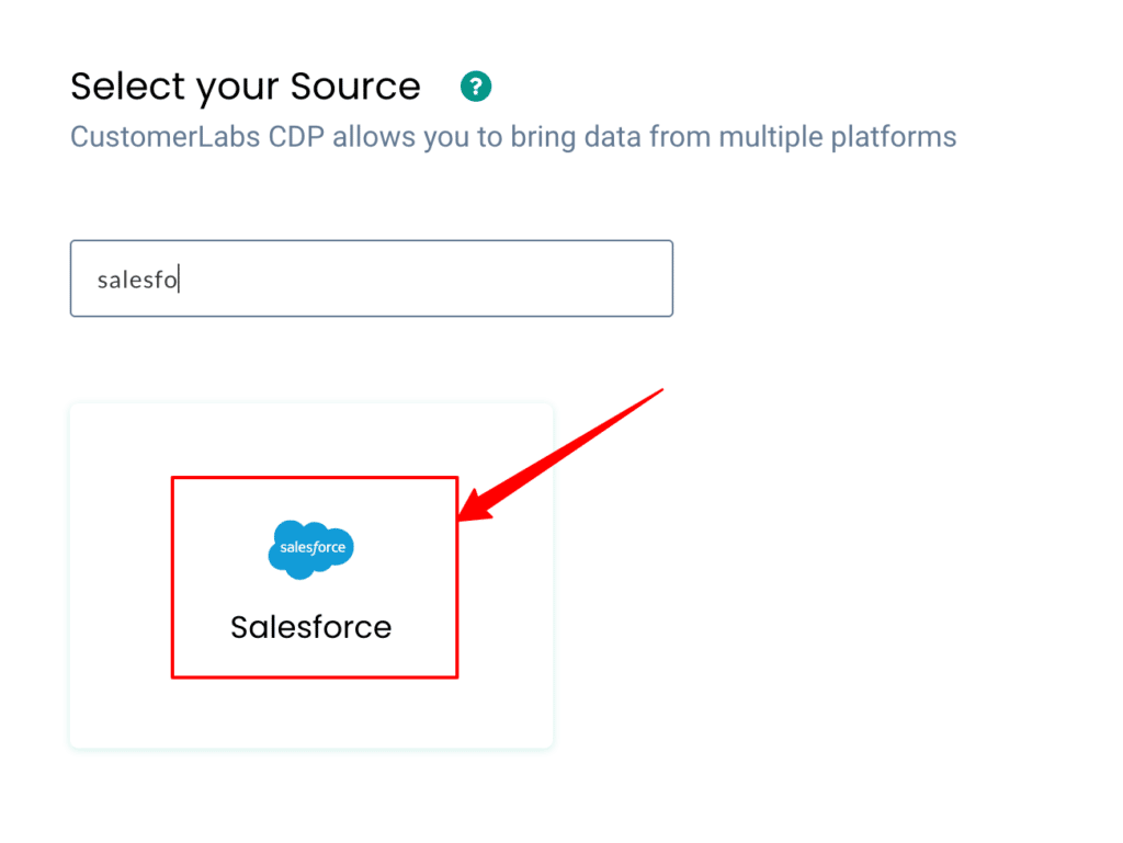 Salesforce Source in CustomerLabs CDP sources