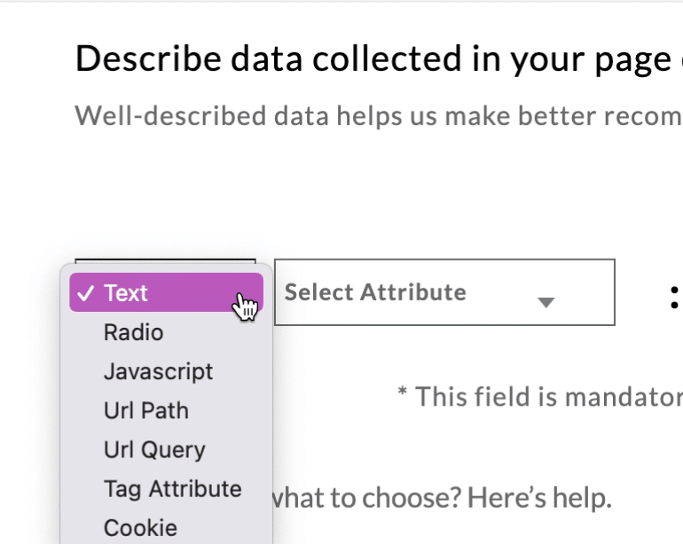 Describe data collected on your page using no code event tracker to track user data, such as text, javascript, URL path, URL query, tag attribute, cookie, 