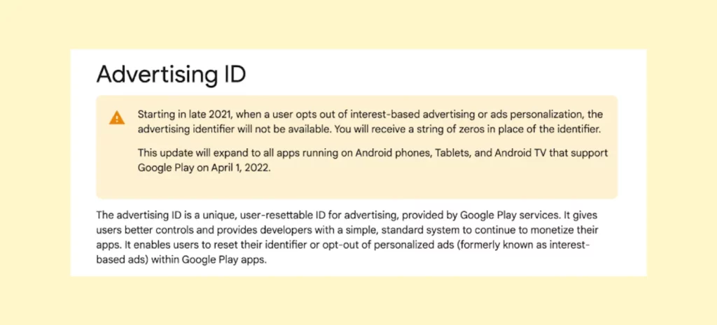 Google will no longer assign the advertising ID, reducing the retargeting ad campaign performance.