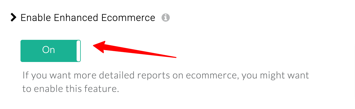 This image shows the enable enhanced ecommerce on button