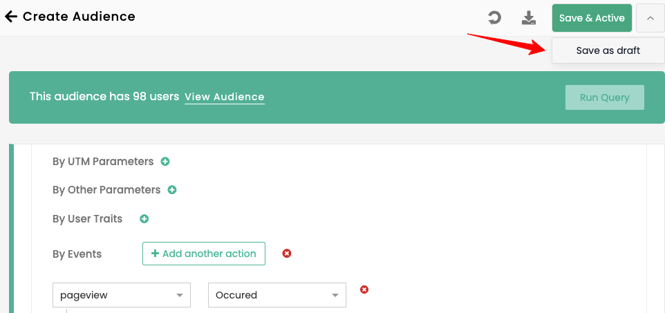 This image explains the save & draft in create audience