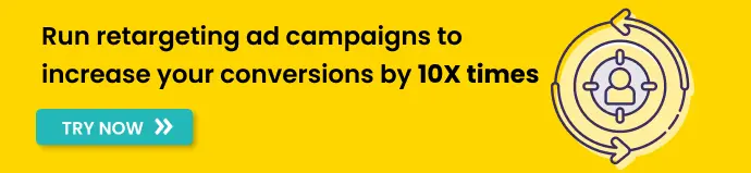 CustomerLabs helps you run retargeting ad campaigns to increase your conversions by 10X times. Try Now