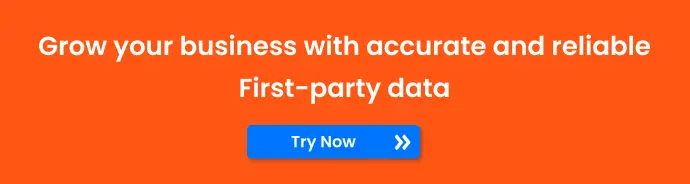 Grow your Business with accurate and reliable First-party Data - Try Now leads to a 14-day free trial