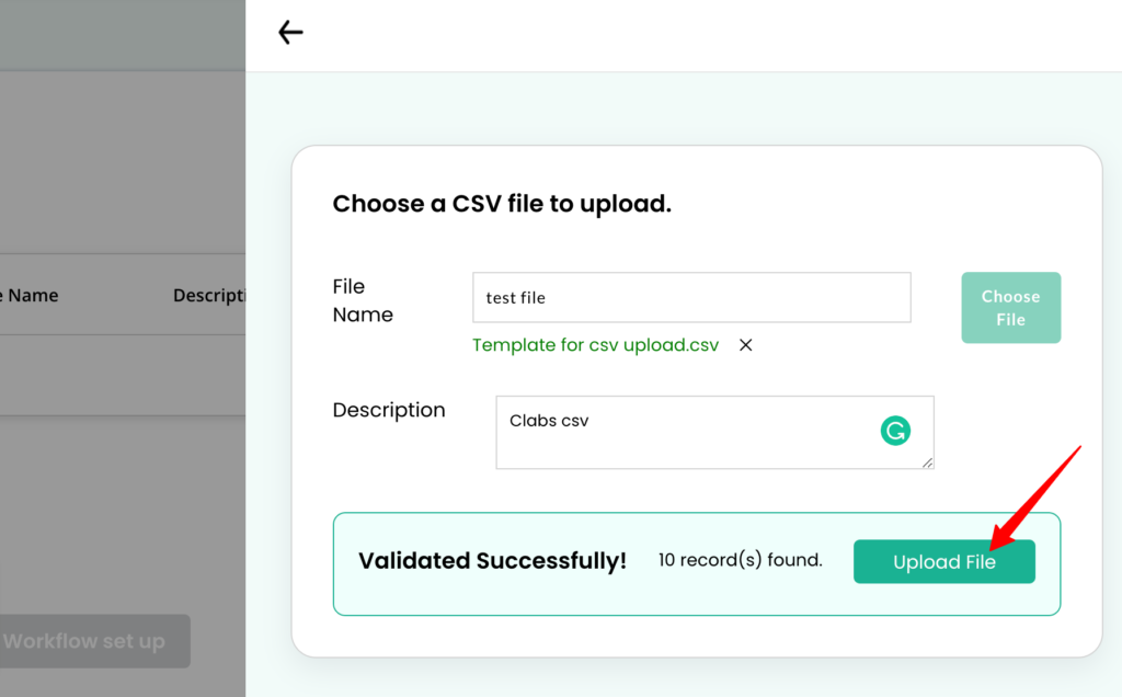 Image shows CSV file upload Validated successfully and shows the button upload file. 