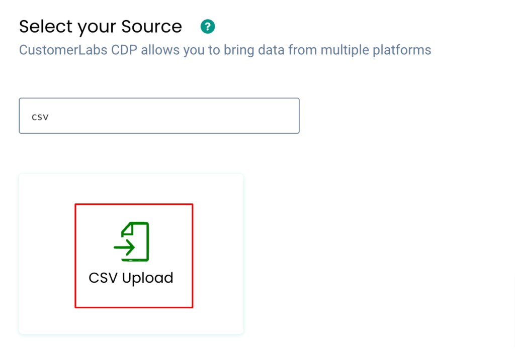 CSV upload as a source shown inside CustomerLabs CDP app