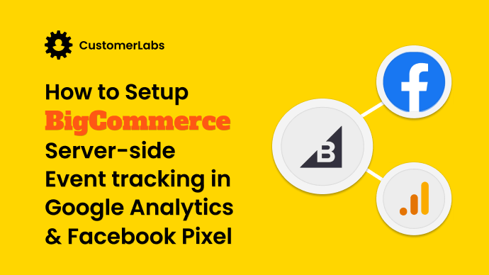 How to setup Bigcommerce server-side event tracking