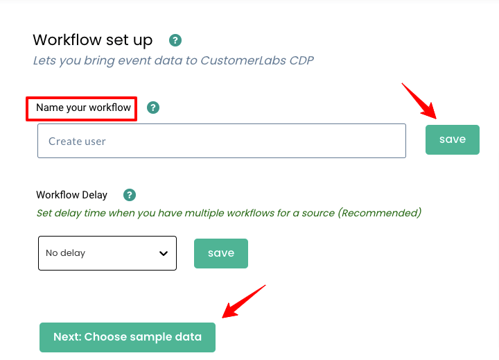 Workflow setup process and moving on to the next step of choosing the sample data and to save the workflow