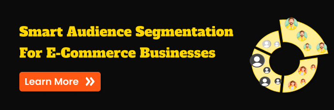 CTA for people who want to segment their audience behaviour in a smart and advanced way for their eCommerce store can click on Learn more to know more