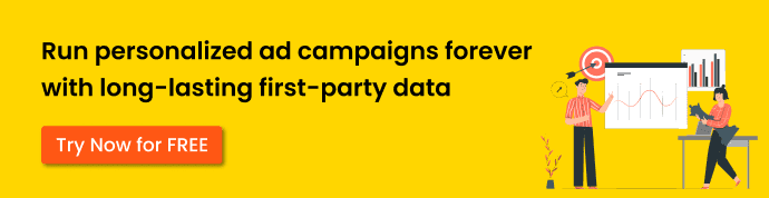 CTA that offers Free Trial for Running personalized ad campaigns forever with the long-lasting First-Party Data