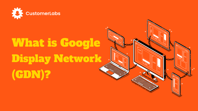 What is Google Display Network (GDN)? blog banner
