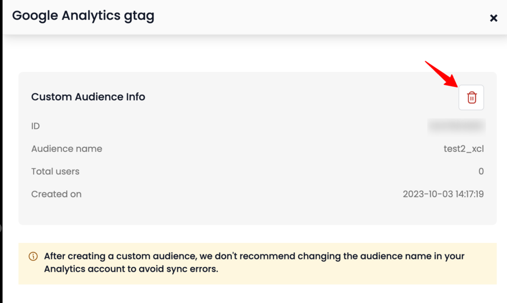 Delete button to delete the custom audience info