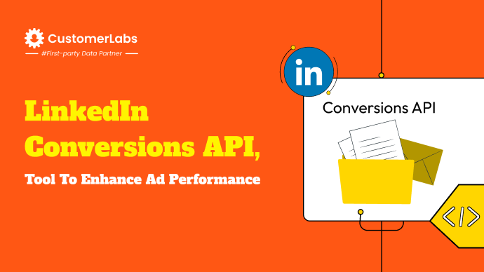 LinkedIn Conversions API, a Tool for Marketers to Enhance Ad Performance