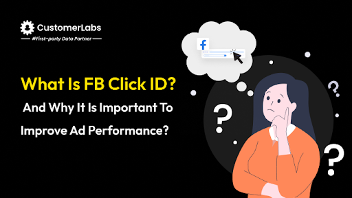 What is FB Click ID and why it is important to improve ad performance