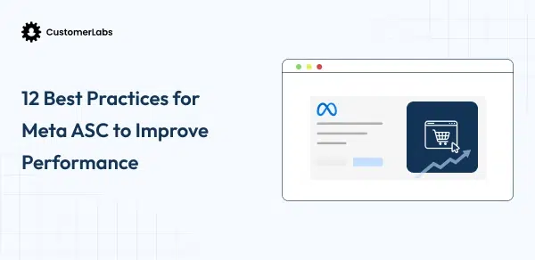12 Best Practices for Meta ASC to Improve Performance