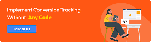 A CTA on implementing conversion tracking without any code using CustomerLabs