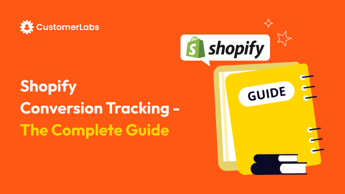 Blog title "Shopify Conversion Tracking - The Complete Guide"