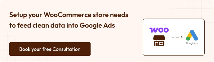 Visual showing WooCommerce connected to Google Ads for clean data tracking.
Includes CTA to book a free consultation.