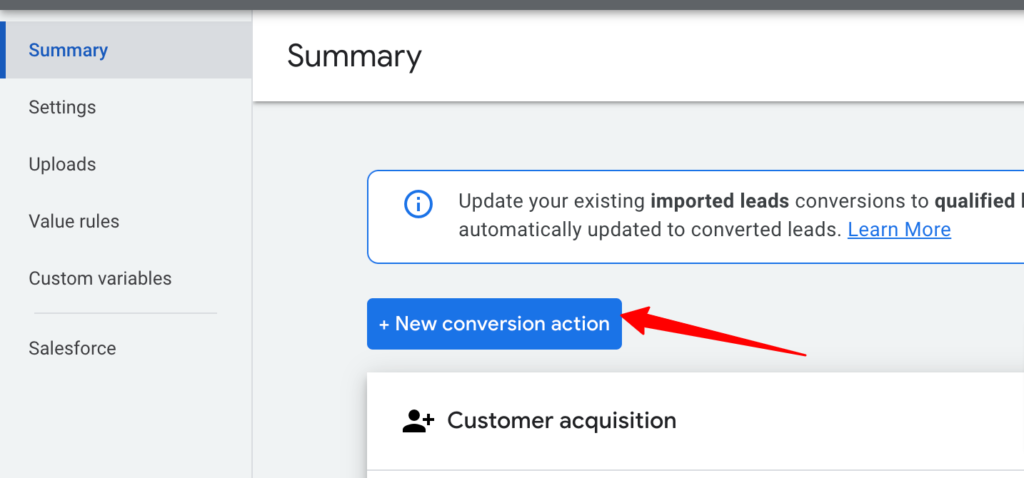 Google Ads Summary page displaying the conversion setup panel.
A red arrow points to the blue “+ New conversion action” button.