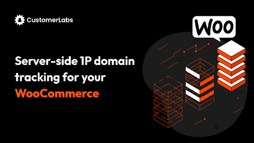 Server-side 1P domain tracking for your WooCommerce store
