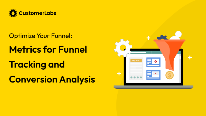 Optimize Your Funnel: Metrics for Funnel Tracking and Conversion Analysis