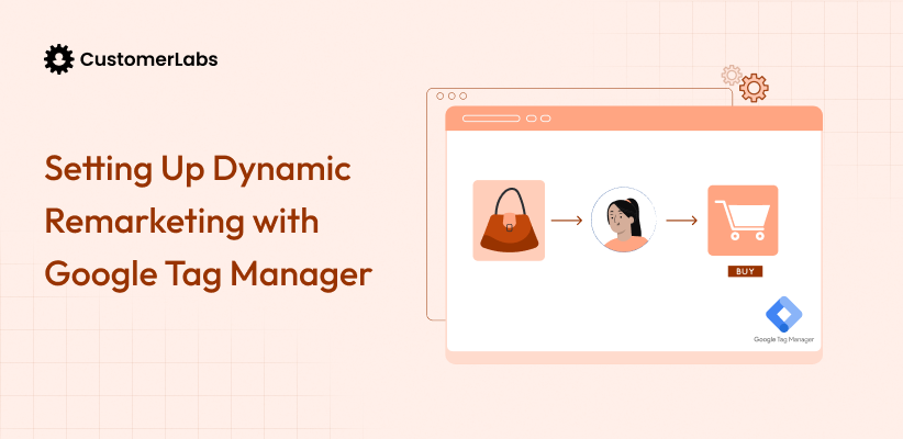 Setting Up Dynamic Remarketing with Google Tag Manager