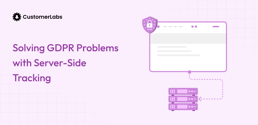 How Does Server-Side Tracking Help with GDPR Compliance
