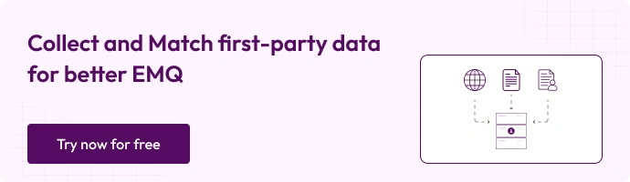 This is a banner image with the text "Collect and match first party data for better EMq score - Try now for free"