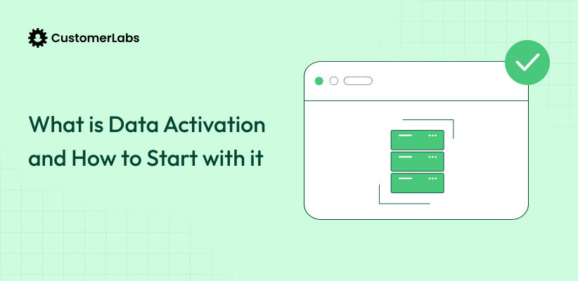 What is Data Activation and How to Start with it