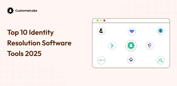 Best 10 Identity Resolution Software Tools 2025
