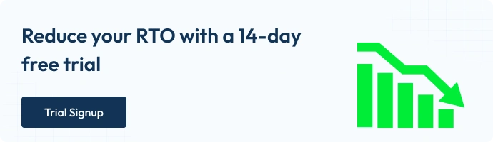 Reduce your RTO with a 14-daya free trial