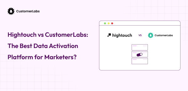 Top Rated Hightouch Alternatives: CustomerLabs