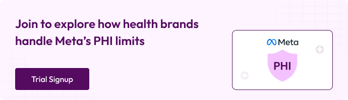 Join to explore how health brands handle Meta's PHI limits