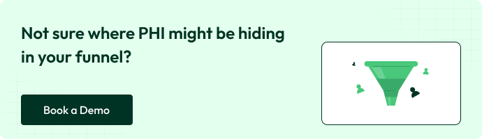 Not sure where PHI might be hiding in your funnel?' with a 'Book a Demo' button and an illustration of a green funnel with small user icons entering and exiting.