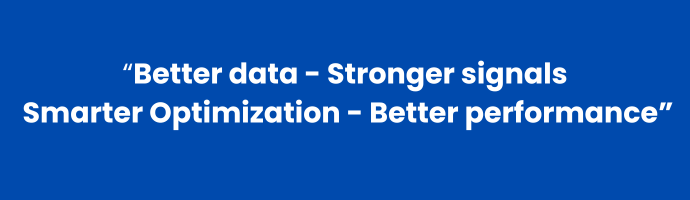 This image explains better data stronger signals, smarter optimization , better performance