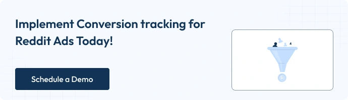 Banner inviting marketers to implement conversion tracking for Reddit Ads with an illustration of a funnel and the call-to-action ‘Schedule a Demo