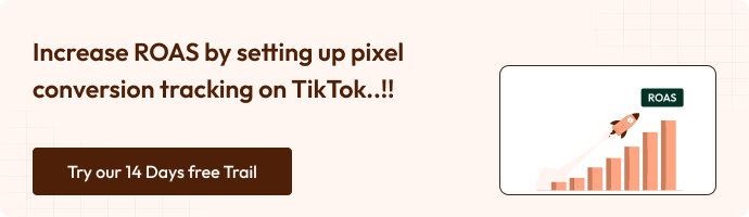 How to Set Up TikTok Pixel Conversion Tracking Without GTM 14 "Banner promoting increased ROAS by setting up TikTok pixel conversion tracking. Includes CTA button for a 14-day free trial."