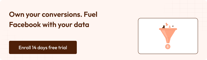 An advertisement banner with the headline “Own your conversions. Fuel Facebook with your data.” It features an illustration of a funnel with coins and users, symbolizing conversion tracking and optimization. Includes a button labeled “Enroll 14 days free trial.”