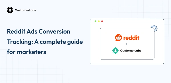 Reddit Ads Conversion Tracking – The Complete Guide for Marketers