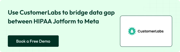 How to Scale Meta Health Campaigns While Using Jotform HIPAA Forms 3 Promotional content for CustomerLabs service